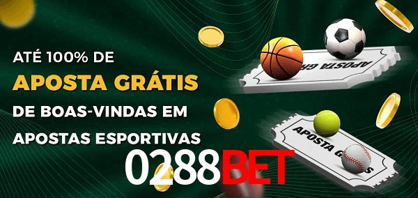 0288bet Ate 100% de Aposta Gratis